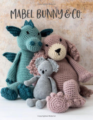 Mabel Bunny & Co Crochet Book - 15 loveable animals to crochet using chunky yarn