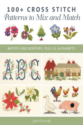 100+ Cross Stitch Patterns to Mix and Match Book