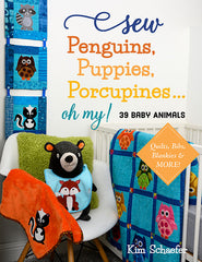 Sew Penguins, Puppies, Porcupines... Oh My! Book