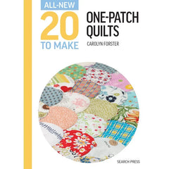 Book - All-New Twenty To Make One-Patch Quilts