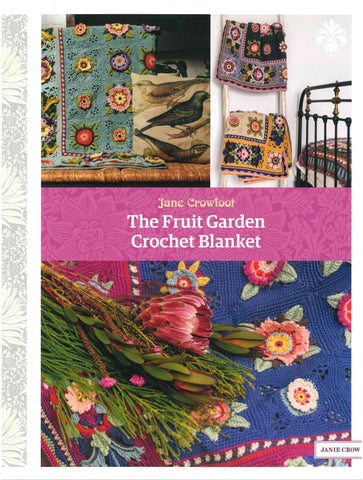 The Fruit Garden Crochet Blanket book - by Jane Crowfoot