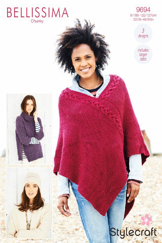 Stylecraft Bellissima Chunky Pattern 9694 - Sweater, Poncho & Hat