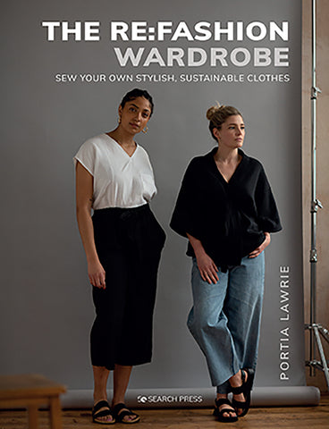 THE RE:FASHION WARDROBE BOOK - by Portia Lawrie