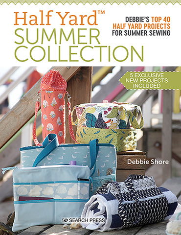 Half Yard Summer Collection Book by Debbie Shore