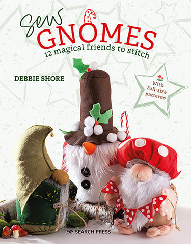 Sew Gnomes Book by Debbie Shore