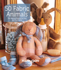 50 Fabric Animals Book - Fun sewing projects by Marie Claire Idées