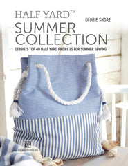 Half Yard Summer Collection Book by Debbie Shore