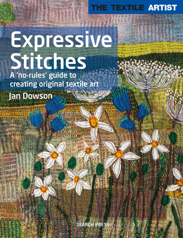 The Textile Artist: Expressive Stitches Book