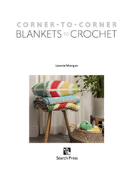 Book - Corner to Corner Blankets to Crochet