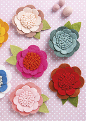 All-New Twenty to Make: Felt Flowers