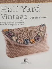 Half Yard Vintage Book by Debbie Shore
