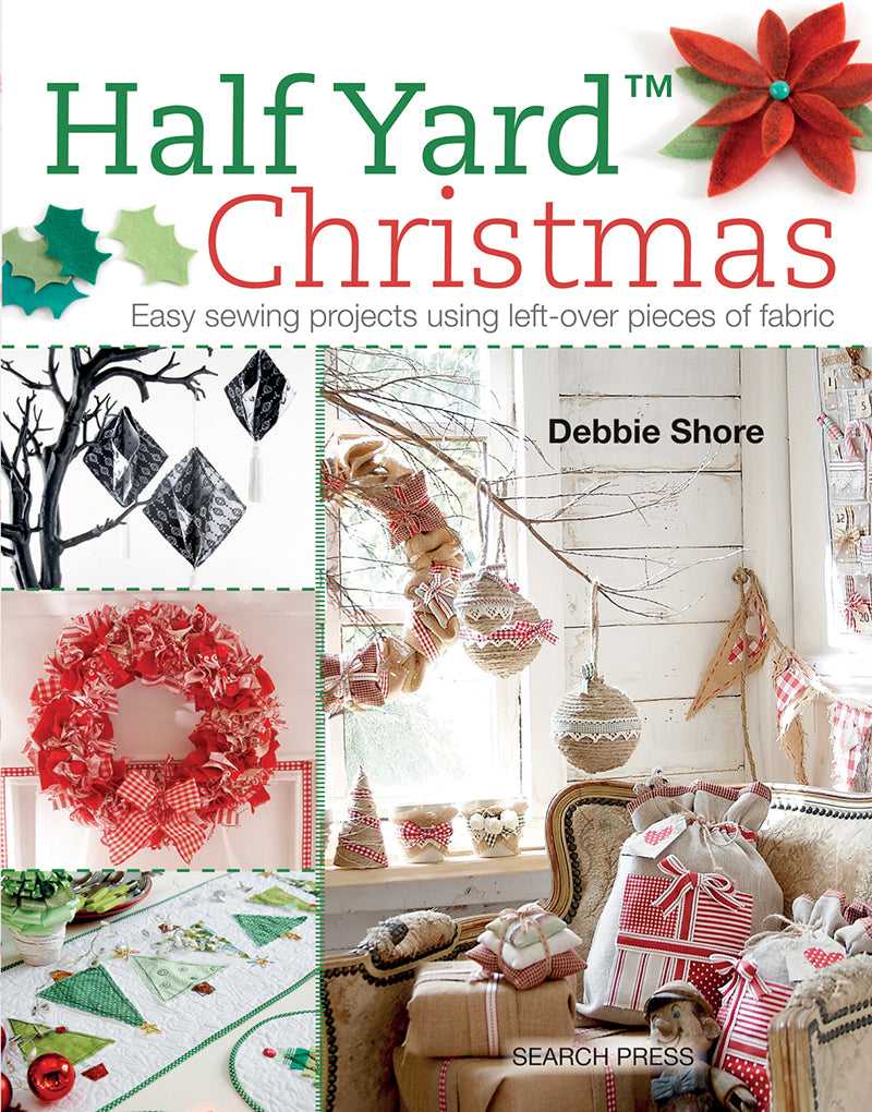 Half Yard Christmas Book by Debbie Shore