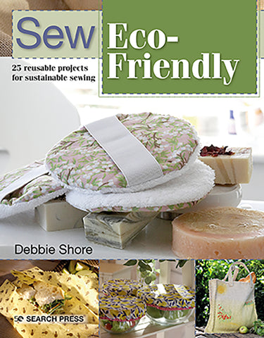 Sew Eco-Friendly Book by Debbie Shore
