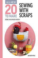 All-New 20 to Make: Sewing with Scraps