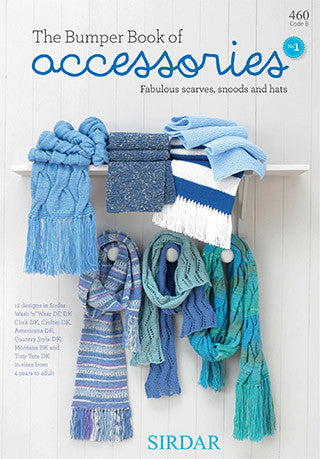 Sirdar The Bumper Book of Accessories 460