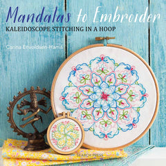 Mandalas to Embroider Book - Kaleidoscope Stitching in a Hoop
