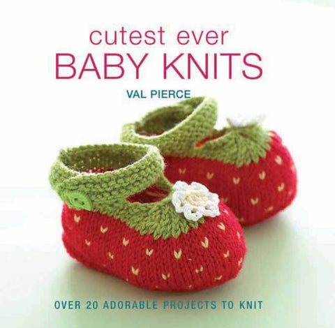 Cutest Ever Baby Knits Book